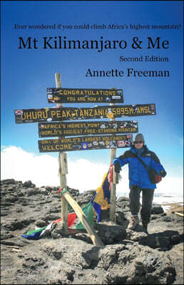 MT Kilimanjaro & Me: Second Edition