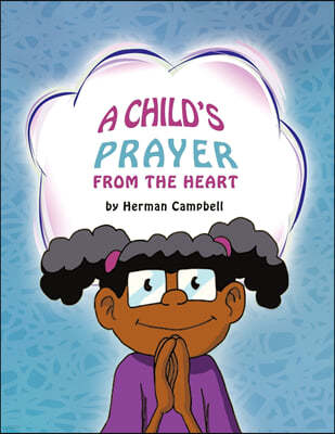 A Child's Prayer from the Heart