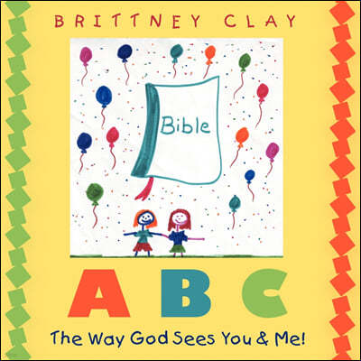 A B C the Way God Sees You & Me!