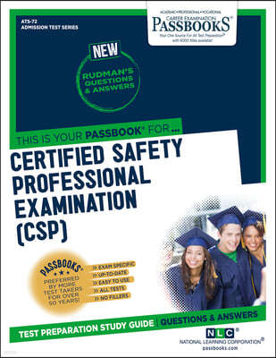 Certified Safety Professional Examination (Csp) (Ats-72): Passbooks Study Guidevolume 72