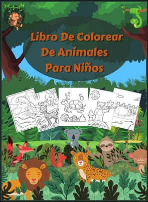 Libro De Colorear De Animales Para Ninos: Libros para colorear para ninos con mas de 150 paginas de animales domesticos, salvajes y marinos, hermosas