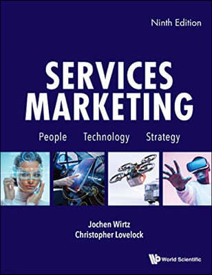 Services Marketing: People, Technology, Strategy (Ninth Edition)