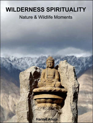 Wilderness Spirituality: Wildlife & Nature Moments