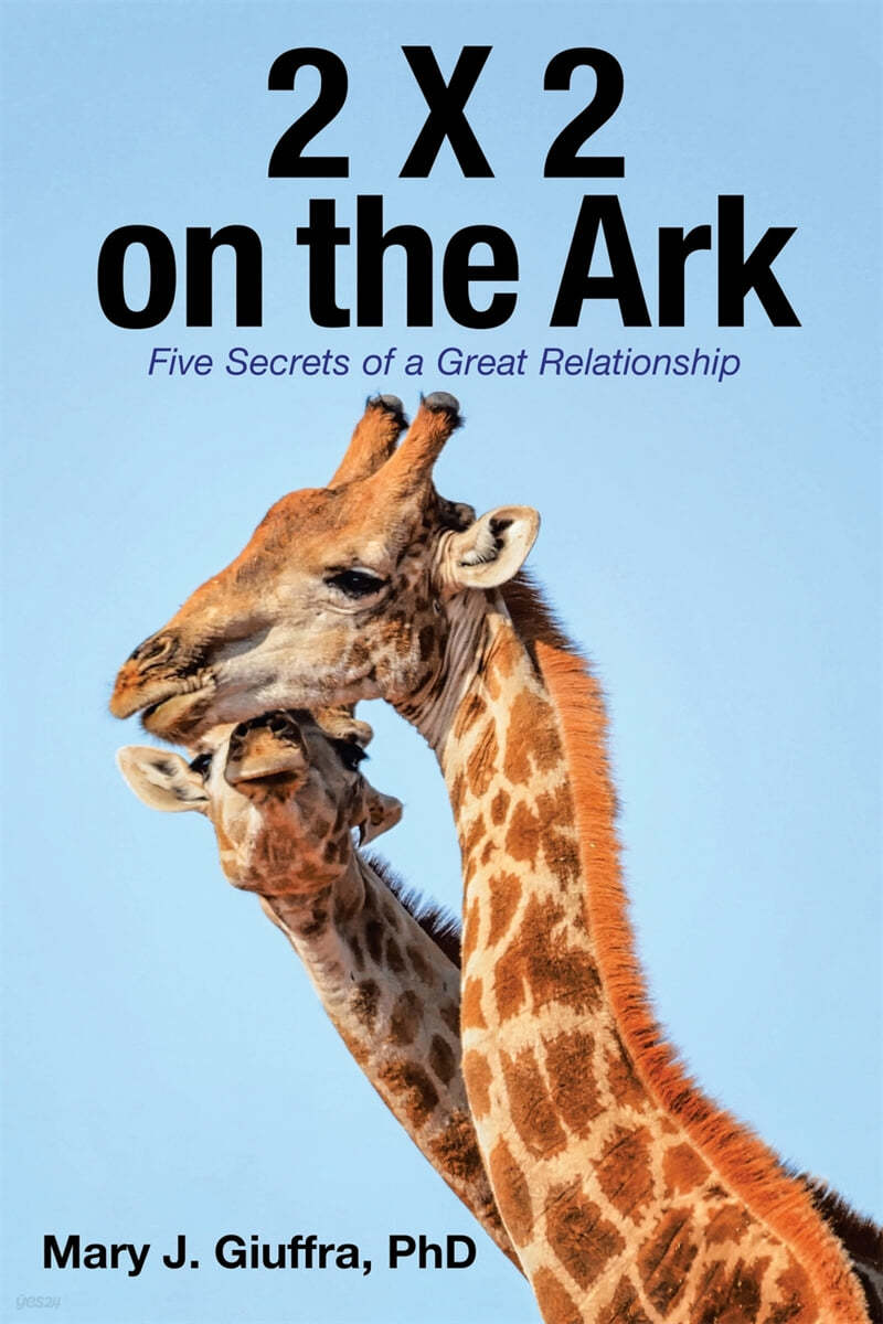 2 X 2 on the Ark: Five Secrets of a Great Relationship