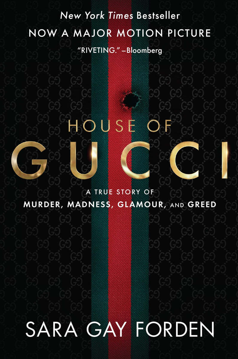 The House of Gucci [Movie Tie-In]: A True Story of Murder, Madness, Glamour, and Greed: A Summer Beach Read