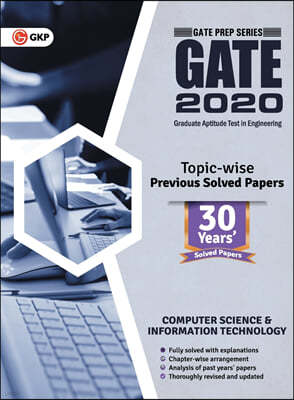 Gate 2020: Computer Science and Information Technology 30 Years' Topic-wise Previous Solved Papers