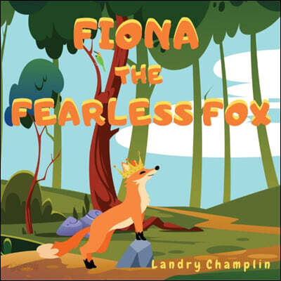 Fiona the Fearless Fox