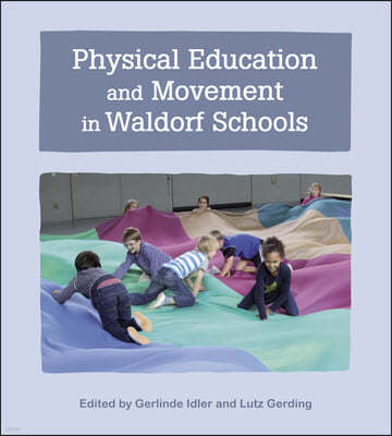 The Physical Education and Movement in Waldorf Schools