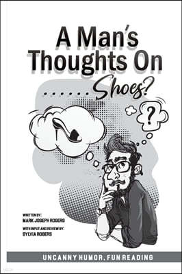 A Man's Thoughts On Shoes?