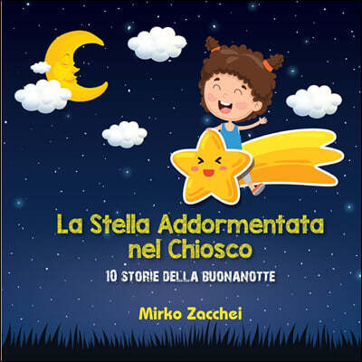 La Stella addormentata nel chiosco: 10 storie della buonanotte