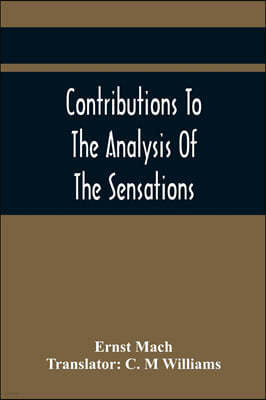 Contributions To The Analysis Of The Sensations