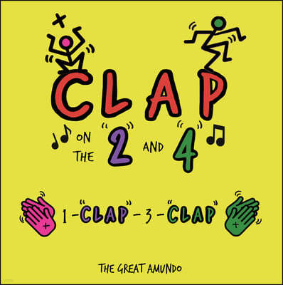 Clap on the "2" and "4": 1-"Clap"-3-"Clap"