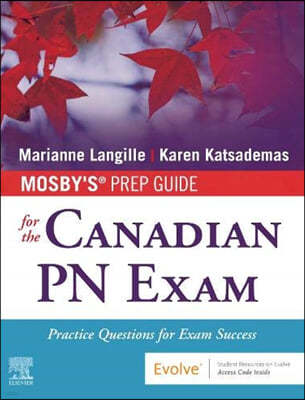 Mosby's Prep Guide for the Canadian PN Exam