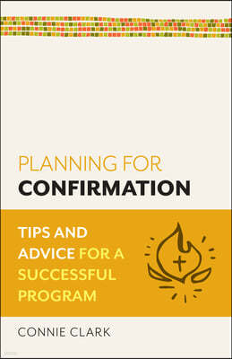 Planning for Confirmation: Tips and Advice for a Successful Program