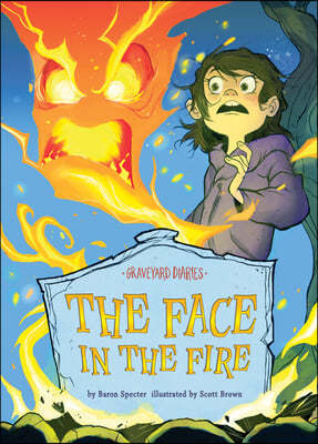 The Face in the Fire: Book 11