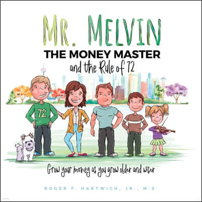 Mr. Melvin The Money Master and the Rule of 72