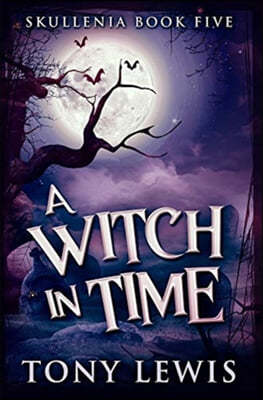 A Witch in Time: Premium Hardcover Edition