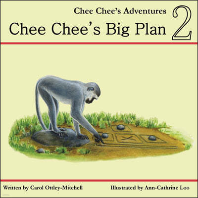 Chee Chee's Big Plan: Chee Chee's Adventures Book 2