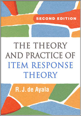 The Theory and Practice of Item Response Theory