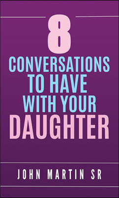 8 Conversations To Have With Your Daughter: Family