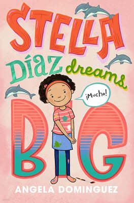 Stella Diaz #3 : Stella Díaz Dreams Big