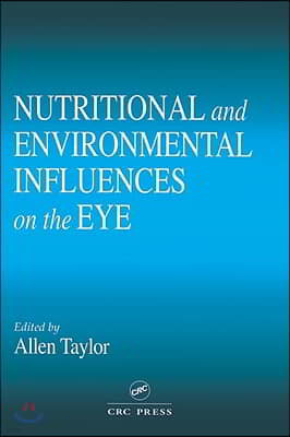 Nutritional and Environmental Influences on the Eye