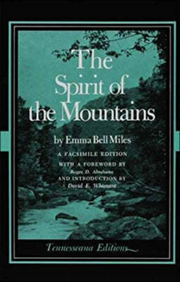 The Spirit of the Mountains: Foreword by Roger D. Abrahams