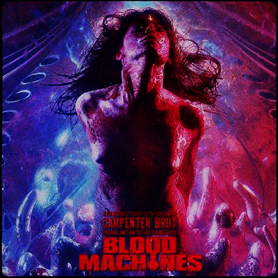 Carpenter Brut — Blood Machines (블러드 머신) (Soundtrack) 앨범 커버