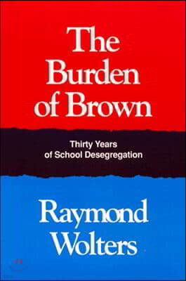 Burden Brown: Thirty Years School Desegregation
