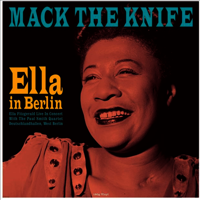 Ella Fitzgerald — Mack The Knife - Ella In Berlin 앨범 커버
