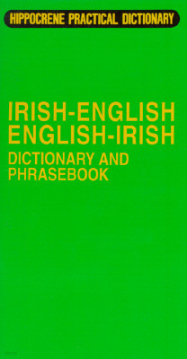 Irish-English English-Irish Dictionary & Phrasebook