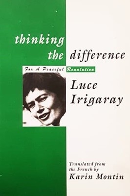 Thinking the Difference (Paperback)  : For a Peaceful Revolution