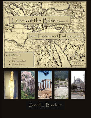 Land of the Bible: In the Steps of Paul and John