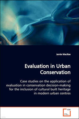 Evaluation in Urban Conservation