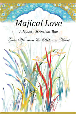 Majical Love: A Modern & Ancient Tale