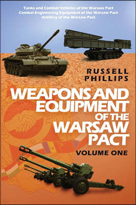 Weapons and Equipment of the Warsaw Pact, Volume One