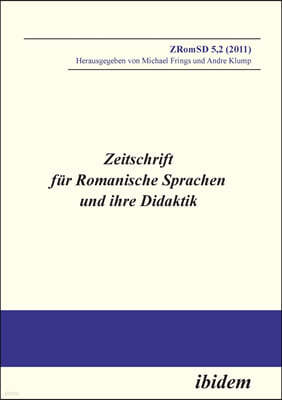 Zeitschrift fur Romanische Sprachen und ihre Didaktik. Heft 5.2