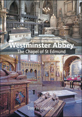 Westminster Abbey - The Chapel of St Edmund