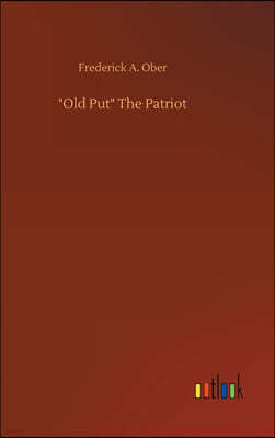 "Old Put" The Patriot