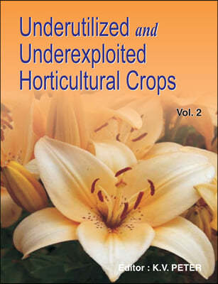 Underutilized and Underexploited Horticultural Crops: Vol 02