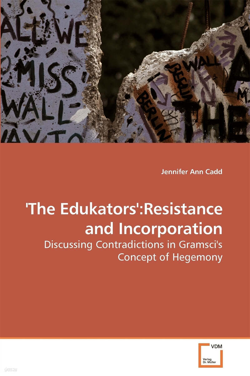 'The Edukators': Resistance and Incorporation
