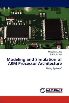 Modeling and Simulation of ARM Processor Architecture
