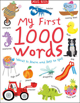My First 1000 Words : Words to Learn and Lots to Spot