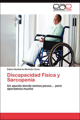 Discapacidad Fisica y Sarcopenia