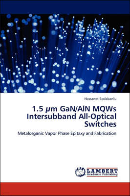 1.5 Um Gan/ALN Mqws Intersubband All-Optical Switches