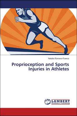 Proprioception and Sports Injuries in Athletes