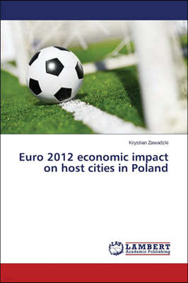 Euro 2012 economic impact on host cities in Poland