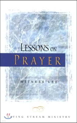 Lessons on Prayer