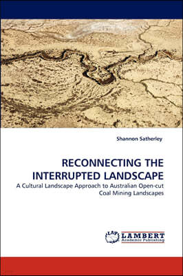 Reconnecting the Interrupted Landscape