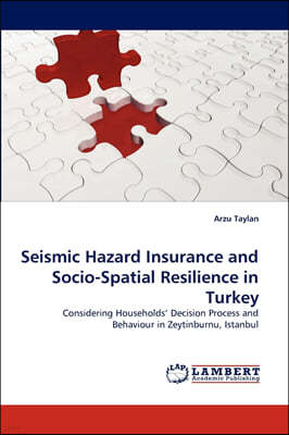 Seismic Hazard Insurance and Socio-Spatial Resilience in Turkey